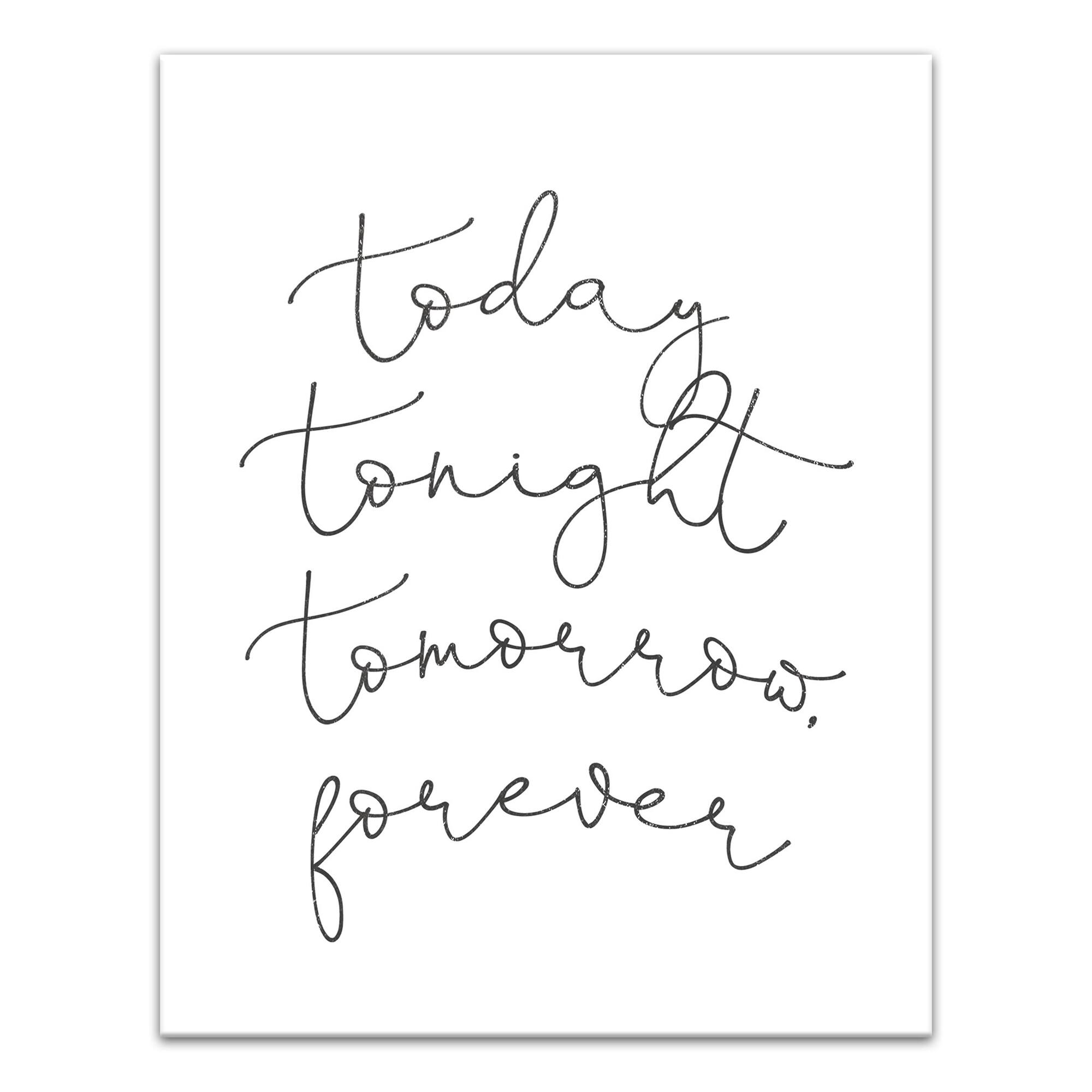 Today Tonight Tomorrow Forever Canvas Wall Art